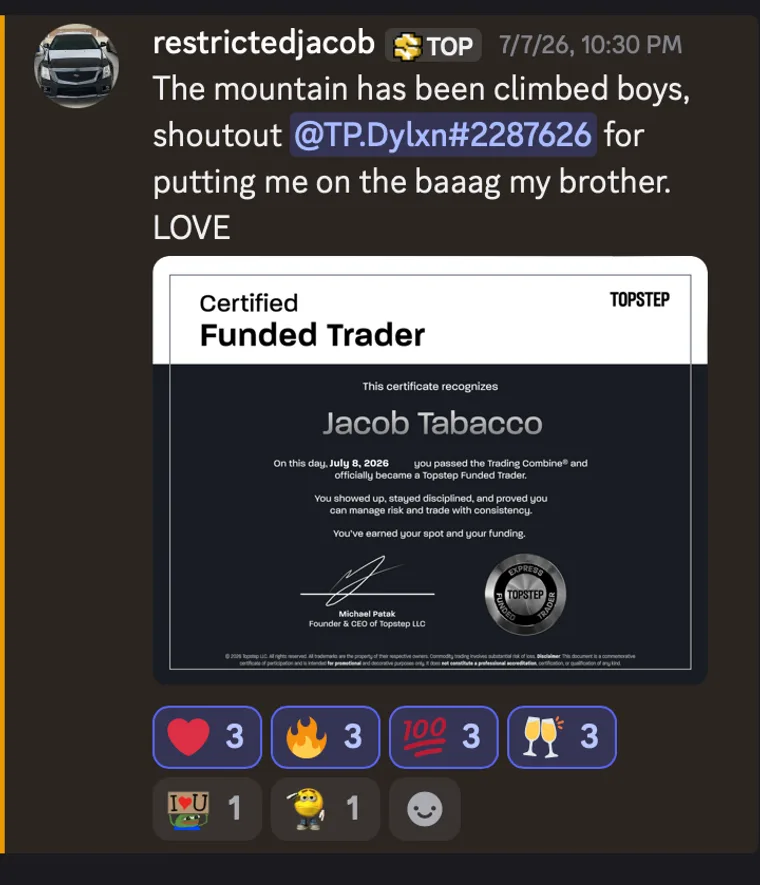 A Discord message from member restrictedjacob reading “The mountain has been climbed boys” with a shout-out to TP.Dylxn, alongside a Topstep Certified Funded Trader certificate issued to Jacob Tabacco on July 8, 2026